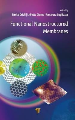 Functional Nanostructured Membranes by Drioli, Enrico