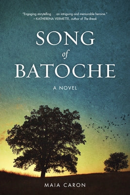 Song of Batoche by Caron, Maia