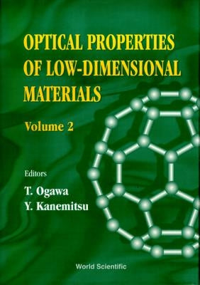 Optical Properties of Low-Dimensional Materials, Vol 2 by Ogawa, Tetsuo