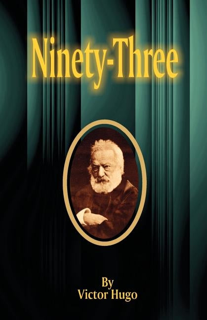 Ninety-Three by Hugo, Victor