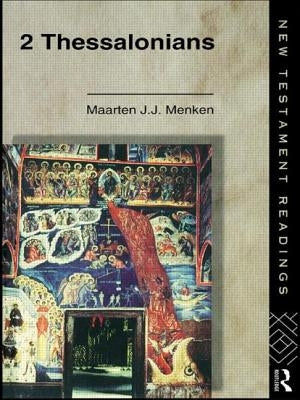 2 Thessalonians by Menken, Maarten J. J.