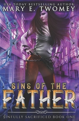 Sins of the Father: A Paranormal Prison Romance by Twomey, Mary E.