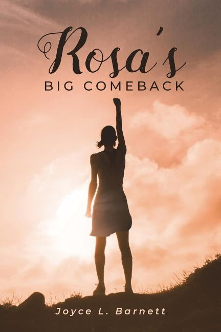 Rosa's Big Comeback by Barnett, Joyce L.