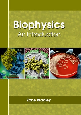Biophysics: An Introduction by Bradley, Zane