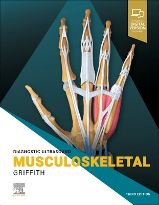 Diagnostic Ultrasound: Musculoskeletal by Griffith, James F.