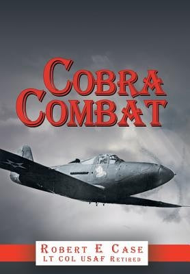 Cobra Combat by Case, Robert E.