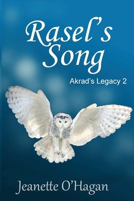 Rasel's Song by O'Hagan, Jeanette