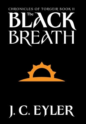 The Black Breath by Eyler, J. C.