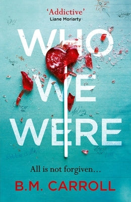 Who We Were by Carroll, B. M.