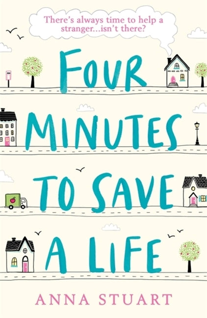 Four Minutes to Save a Life by Stuart, Anna