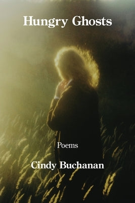 Hungry Ghosts by Buchanan, Cindy