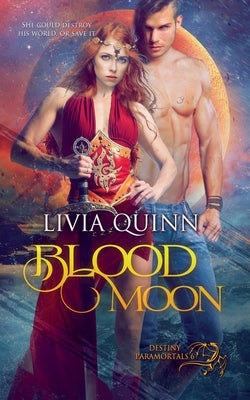 Blood Moon by Quinn, Livia