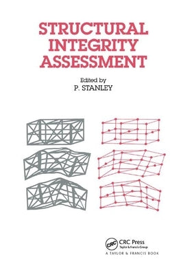 Structural Integrity Assessment by Stanley, P.