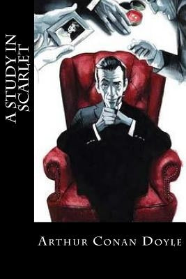 A Study in Scarlet by Conan Doyle, Arthur