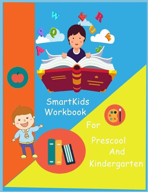 SmartKids Workbook: Smart Kids Workbook / game book /Brain Question / activity book/Missing word / Maze game / Dot to dot / Brian teasers/ by Lemon Tree