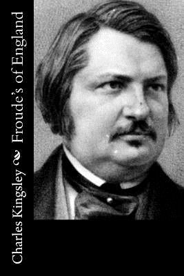 Froude's History of England by Kingsley, Charles