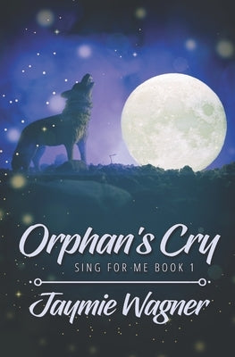 Orphan's Cry by Wagner, Jaymie