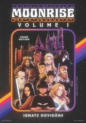 Moonrise: Volume 1 (BOOKS 1-5) [Anime Edition] by Dovidāns, Ignatz