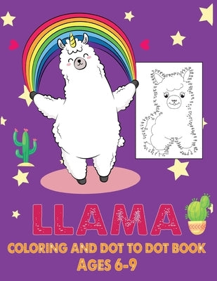 Llama Coloring and Dot to Dot Book Ages 6-9: Connect the dots and coloring Activity for kids by Publishing, Mitu