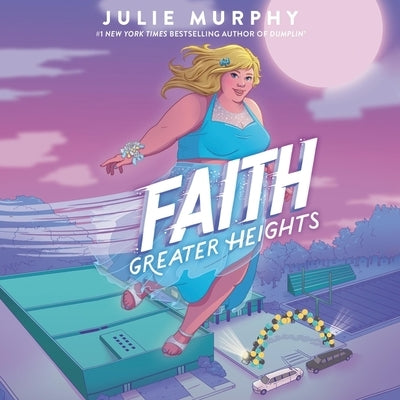 Faith: Greater Heights by Murphy, Julie