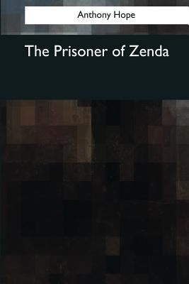 The Prisoner of Zenda by Hope, Anthony