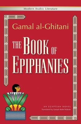 The Book of Epiphanies by Al-Ghitani, Gamal