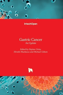 Gastric Cancer: An Update by Orita, Hajime