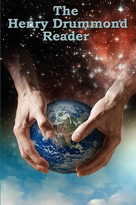The Henry Drummond Reader by Drummond, Henry