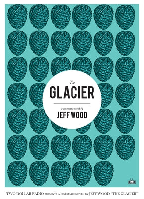 The Glacier by Wood, Jeff