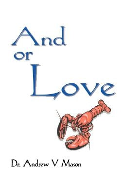 And or Love by Mason, Andrew V.