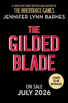 The Gilded Blade by Barnes, Jennifer Lynn