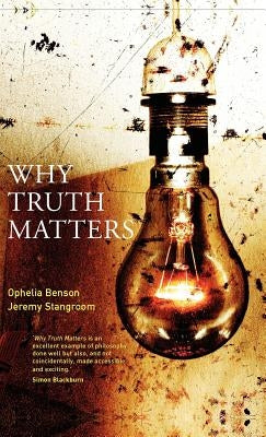 Why Truth Matters by Stangroom, Jeremy