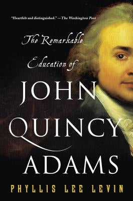 The Remarkable Education of John Qu by Levin, Phyllis Lee