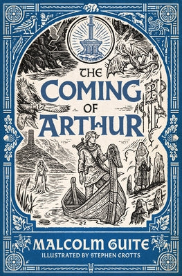 The Coming of Arthur by Guite, Malcolm