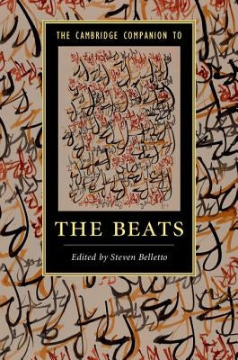 The Cambridge Companion to the Beats by Belletto, Steven