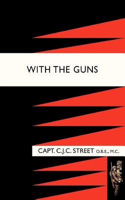 With the Guns by F. O. O. (Pseudonym of Capt C. J. C. Str