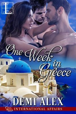 One Week in Greece by Alex, Demi