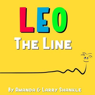 Leo The Line by Shankle, Larry
