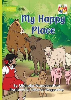 My Happy Place by Wanasundera, Michelle