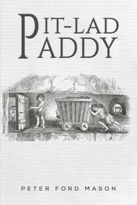 Pit-Lad Paddy by Mason, Peter Ford