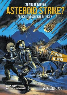 Can You Survive an Asteroid Strike? by Doeden, Matt