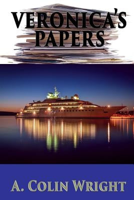 Veronica's Papers by Wright, A. Colin