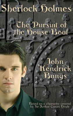 Sherlock Holmes: A Positronic Book by Bangs, John Kendrick