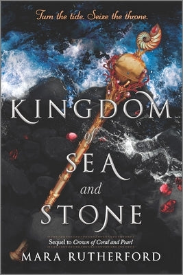 Kingdom of Sea and Stone by Rutherford, Mara