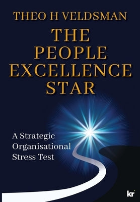 The People Excellence Star by Veldsman, Theo H.
