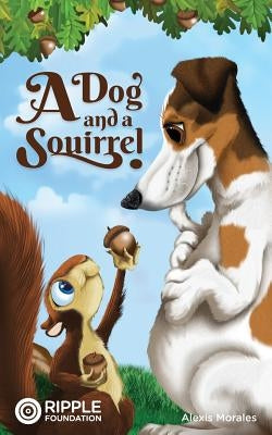 A Dog and a Squirrel by Keen, Trevor
