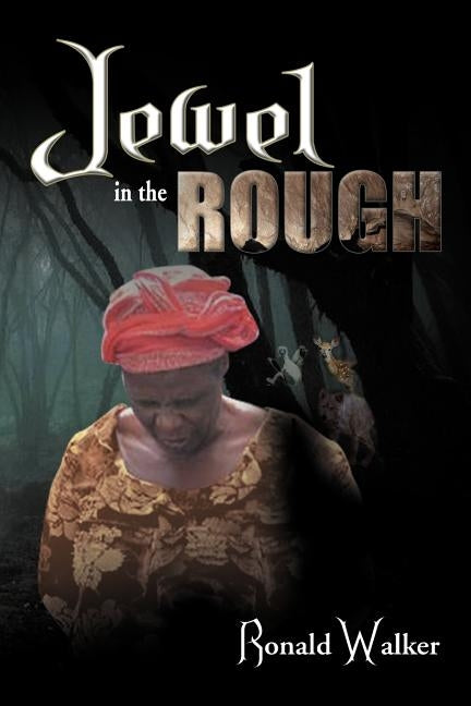 Jewel in the Rough by Walker, Ronald