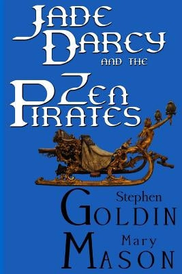 Jade Darcy and the Zen Pirates (Large Print Edition) by Mason, Mary