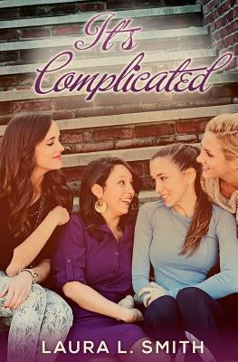 It's Complicated by Smith, Laura L.