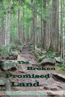 The Broken Promised Land by Donovan, Ricko